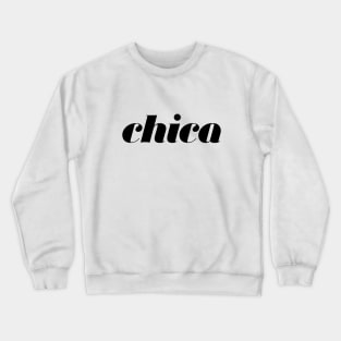 Chica Crewneck Sweatshirt